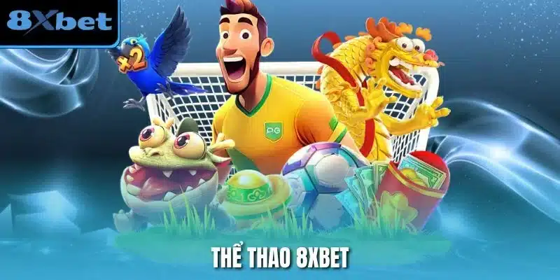 Thể Thao 8xbet
